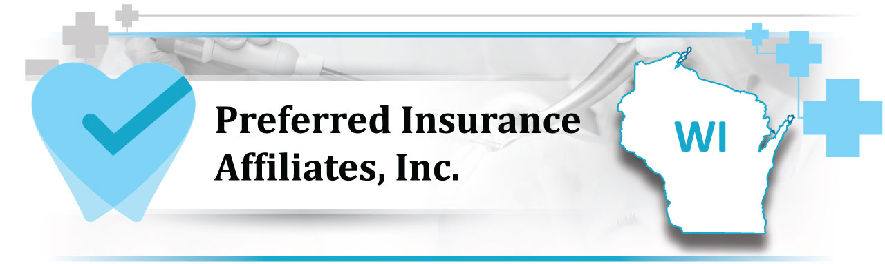 Prefferred Insurance Affiliates for Wisconsin